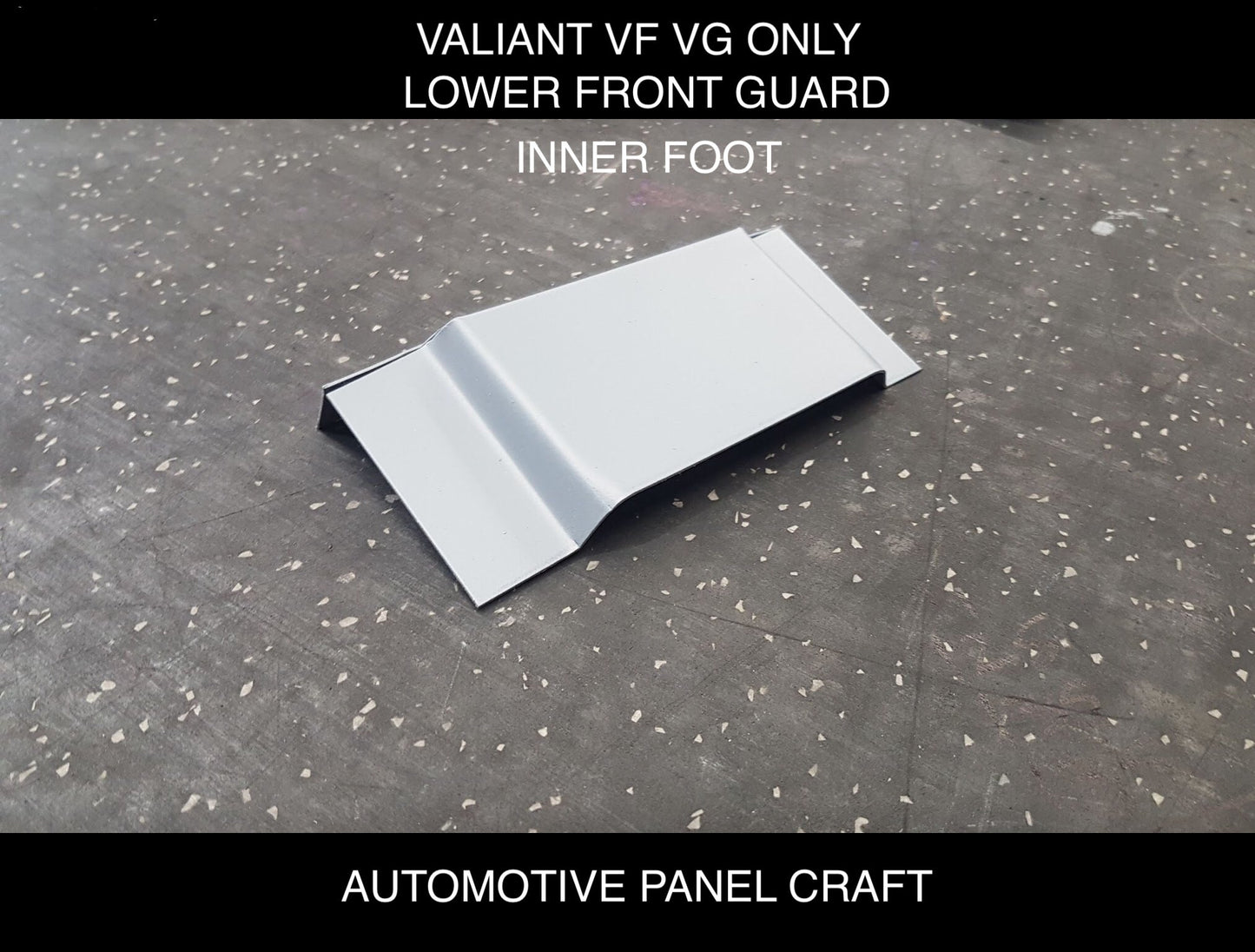 FITS VALIANT VE VF VG HARDTOP FRONT INNER FOOT