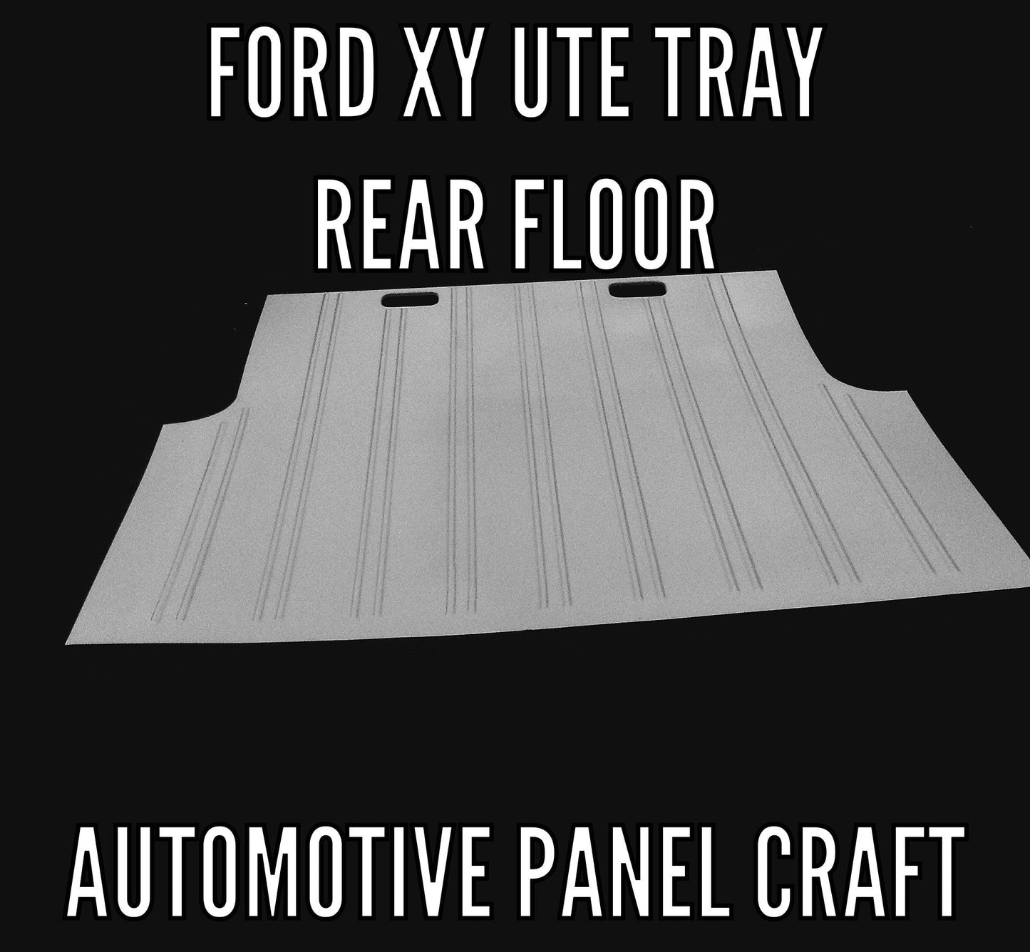 FITS FORD CUSTOM XY UTE TRAY FLOOR 8 PIECES