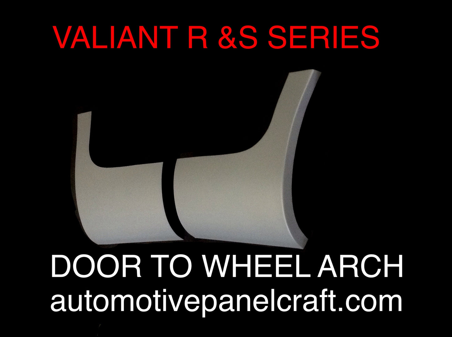 VALIANT R & S SERIES DOOR TO WHEEL ARCH/DOGLEG