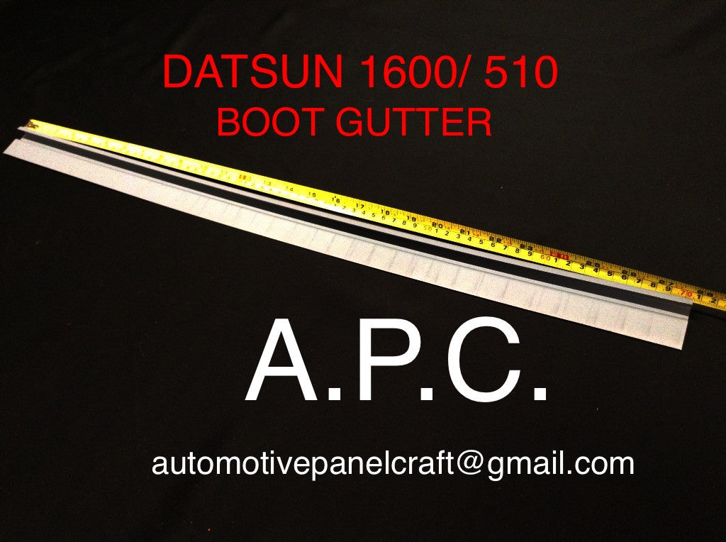 SUITS A DATSUN 1600/510 CUSTOM MADE REAR OF BOOT GUTTER