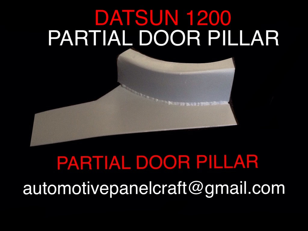 SUITS A DATSUN 1200 PARTIAL DOOR PILLAR