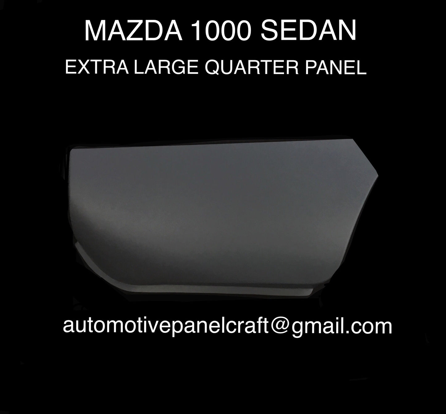 FITS MAZDA 1000 SEDAN EXTRA LARGE LOWER REAR QUARTER