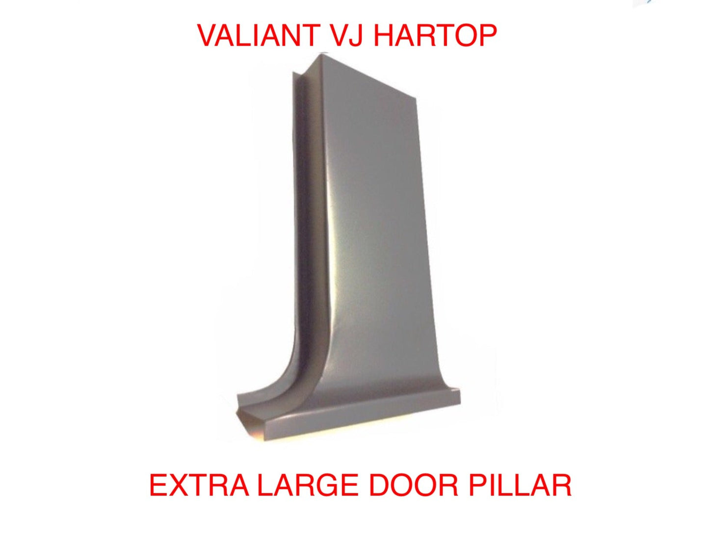 VALIANT VH - VJ HARDTOP EXTRA LARGE DOOR PILLAR