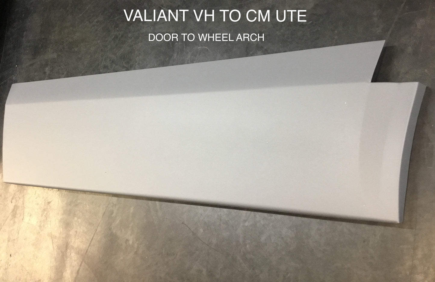 VALIANT VH-CM UTE VH-CL DOOR TO WHEEL ARCH/DOGLEG